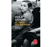 Le Train des enfants - Viola Ardone - Lgf - Poche - Roman