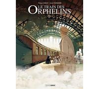 Le Train des orphelins - cycle 1 (vol. 01/2) Jim - Xavier Fourquemin - Bamboo Eds - cartonné - Bande dessinée jeunesse