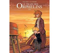Le Train des orphelins - cycle 2 (vol. 01/2) Lisa - Xavier Fourquemin - Bamboo Eds - broché - Bande dessinée jeunesse