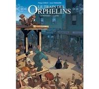 Le Train des orphelins - cycle 3 (vol. 01/2) Xavier Fourquemin (Dessinateur), Philippe Charlot (Auteur), Scarlett Smulkowski (Coloriste)