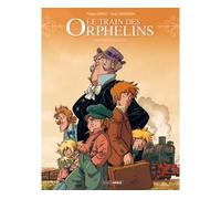 Le Train des orphelins - Intégrale cycle 1 2 Volumes Tome 1 et Tome 2 - Philippe Charlot - Bamboo Eds - broché - Bande dessinée jeunesse