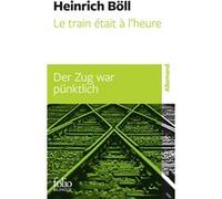 Heinrich Böll – Le Train était à l'heure / Der Zug war pünktlich – Trad. C. Audry – Poche