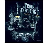 Le Train Fantôme