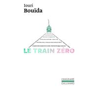 Iouri Bouida – Le train zéro – Roman – Poche – Gallimard