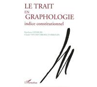 Le trait en graphologie: Indice constitutionnel – L'Harmattan