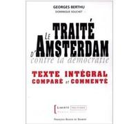 Le Traité d'Amsterdam contre la démocratie Georges Berthu (Auteur), Dominique Souchet (Auteur)