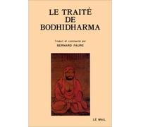 Le traité de Bodhidharma - Première anthologie du bouddhisme chan - Bodhidharma - Rocher Eds Du - Livre