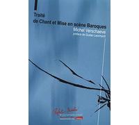 Le traité de chant et mise en scène baroques.