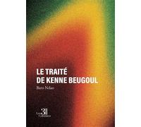 Le traité de Kenne Beugoul - Baro Ndao - Trois Colonnes - broché - Essai