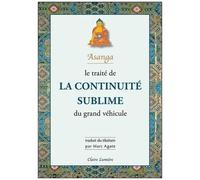 Le Traité De La Continuité Sublime Du Grand Véhicule