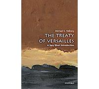 Le Traité de Versailles : Une très courte introduction