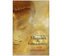 Le Traité Des 5 Sagesses Et Des 8 Consciences