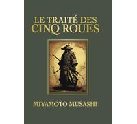Le Traité des cinq roues - Miyamoto Musashi - Tredaniel La Maisnie - relié - Essai