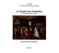 Le Traité Des Pyrénées - 1659-2009, 350e Anniversaire De La Paix Des Pyrénées