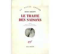 Le traité des saisons Hector Bianciotti (Auteur), Françoise Rosset (Traduction)