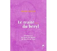 Le traité du béryl: Tome 2, Introduction au traité De Beryllo de Nicolas de Cues - Le De Beryllo, une ars cognoscendi