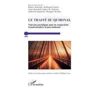 Le traité du Quirinal Nouveau paradigme pour la coopération transfrontalière franco-italienne - Robert Botteghi - L'harmattan - broché - Essai
