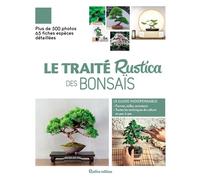 Le traité Rustica des bonsaïs - Alain Barbier - Rustica - relié - Manuel