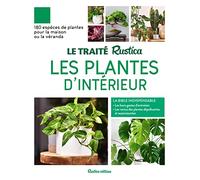 Le Traité Rustica des plantes d'intérieur