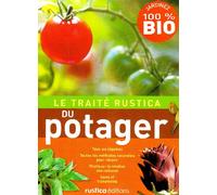 LE TRAITE RUSTICA DU POTAGER (2E EDITION)