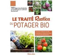 Le traité Rustica du potager bio Christian Dudouet (Auteur), Victor Renaud (Auteur)