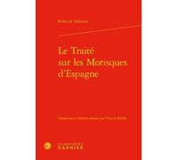 Le Traité Sur Les Morisques D'espagne