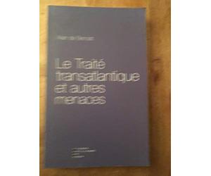 Le traité transatlantique et autres menaces