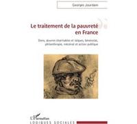 Le traitement de la pauvreté en France Georges Jourdam (Auteur)