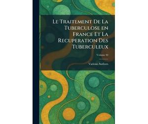 Le traitement de la tuberculose en france et la recuperation des tuberculeux