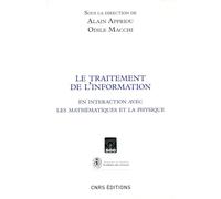 Le Traitement de l'information en interaction avec les mathématiques et la physique