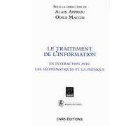 Le Traitement De L'information - En Interaction Avec Les Mathématiques Et La Physique