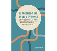 Le Traitement Des Boues De Vidange: Un Guide Pour Les Pays À Revenus Faibles Et Intermédiaires