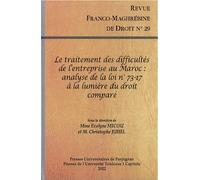 Le traitement des difficultés de l'entreprise au Maroc Analyse de la loi n°73-17 à la lumière du droit comparé - Hafid Allaki - Presses Univeau Perpignan - broché - Revue