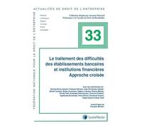 Le Traitement Des Difficultés Des Établissements Bancaires Et Institution Financières - Approche Croisée