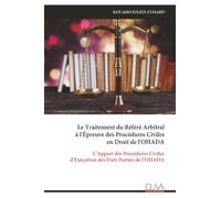 Le Traitement du Référé Arbitral à l'Épreuve des Procédures Civiles en Droit de l'OHADA: L’Apport des Procédures Civiles d’Exécution des États Parties de l’OHADA
