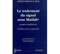 Le traitement du signal sous matlab pratique et applications - Quinquis - Hermes Science Publications - broché - Livre
