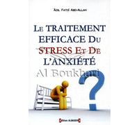 LE TRAITEMENT EFFICACE DU STRESS ET DE L'ANXIÉTÉ