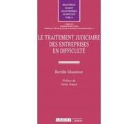 Le traitement judiciaire des entreprises en difficulte Bertille Ghandour (Auteur)