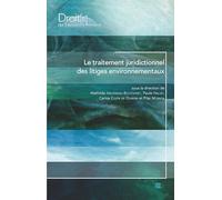 Le traitement juridictionnel des litiges environnementaux