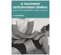 Le Traitement Ostéopathique Général Basé Sur Le Body Adjustment De Littlejohn Et Wernham