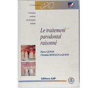 Le traitement parodontal raisonné