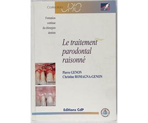 Le traitement parodontal raisonné