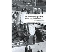 Le tramway qui tue: Histoire d'un dilemne moral
