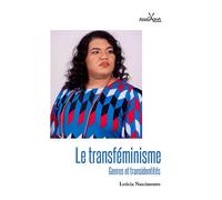 Le transféminisme - Genres et transidentités - Leticia Nascimento - Anacaona - broché - Essai