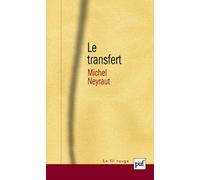 Le transfert Michel Neyraut (Auteur)