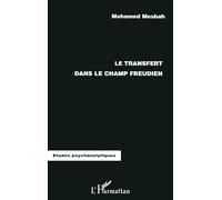 LE TRANSFERT DANS LE CHAMP FREUDIEN