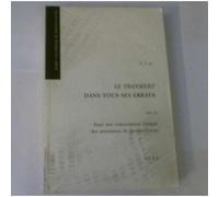 Le Transfert Dans Tous Ses Errata Suivi De Pour Une Transcription Critique Des Séminaires De Jacques Lacan
