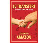 LE TRANSFERT DE L’INIQUITÉ PAR LES LIENS DU SANG