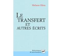 Le Transfert et autres écrits