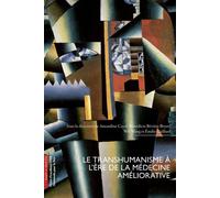 Le transhumanisme à l'ère de la médecine améliorative - Amandine Cayol - Mare & Martin - broché - Essai